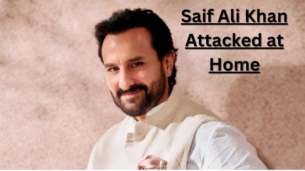 Saif Ali Khan Attacked