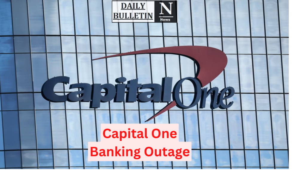 Capital One Banking Outage